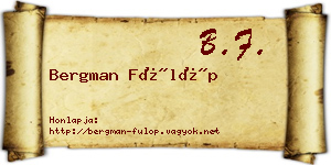 Bergman Fülöp névjegykártya